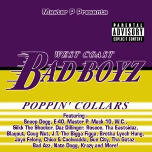 Pop Lockin’ II - West Coast Bad Boyz (Ft. Daz Dillinger, E-40, Goldie Loc, Master P, Silkk the Shocker, Snoop Dogg & WC)