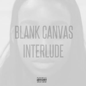 Blank Canvas (Interlude) - Little Simz