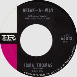 Break-a-way - Irma Thomas