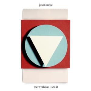 The World as I See It - Jason Mraz