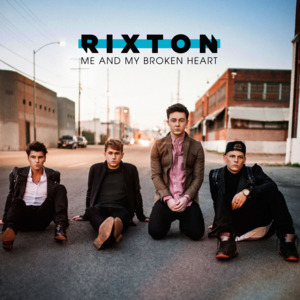 Me and My Broken Heart - Rixton