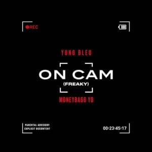 On Cam - Yung Bleu (Ft. Moneybagg Yo)