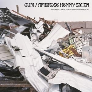 Minor Setback - GUM & Ambrose Kenny-Smith