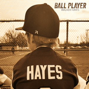 Ball Player - Walker Hayes