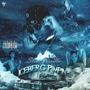 IceBerg Pimpin - Slim Guerilla