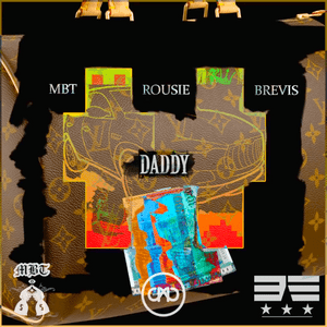 Daddy - MBT (Ft. Rousie)