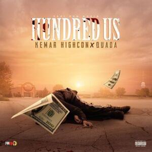 Hundred US - Kemar Highcon & Quada