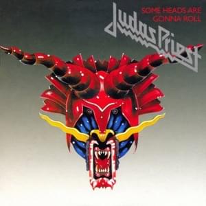 Some Heads Are Gonna Roll - Judas Priest