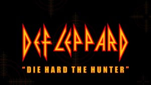 Die Hard the Hunter - Def Leppard