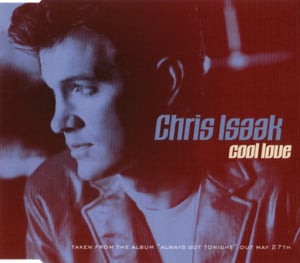 Cool Love - Chris Isaak