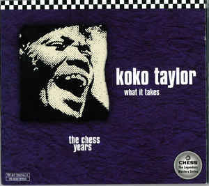 What Came First The Egg Or The Hen - Koko Taylor