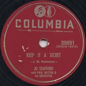 Keep It a Secret - Jo Stafford (Ft. Paul Weston and His Orchestra)