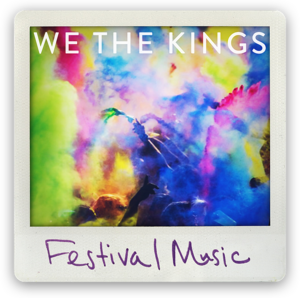 Festival Music - We the Kings