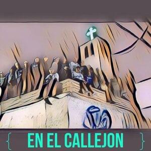 En el Callejón - La Santa Grifa