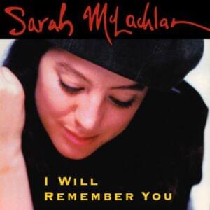 I Will Remember You (Live) - Sarah McLachlan