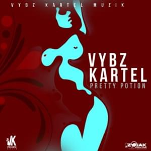 Pretty Potion - Vybz Kartel