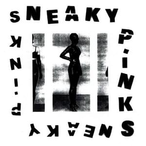 Today Your Love - Sneaky Pinks