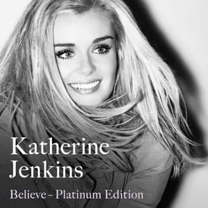 Love Never Dies - Katherine Jenkins