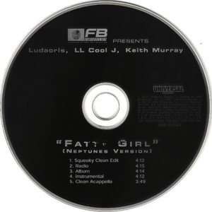 Fatty Girl (Neptunes Version) - Ludacris (Ft. Keith Murray & LL COOL J)