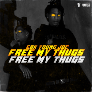 Free My Thugs - EBK Young Joc