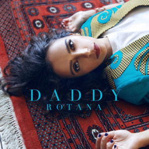 Daddy - Rotana (Singer)