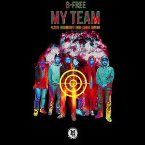 My Team - B-Free (비프리) (Ft. Huckleberry P (허클베리피), Keith Ape, Okasian (오케이션), Paloalto (팔로알토) & REDDY (레디))