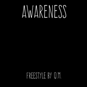 Awareness freestyle - Quentin Miller