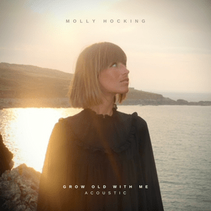 Grow Old With Me (Acoustic) - Molly Hocking