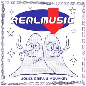 ​real music - Jone$ Grifa & AQUAKEY