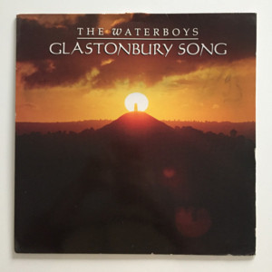 Glastonbury Song - The Waterboys