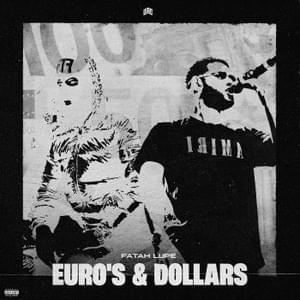 Euro’s & Dollars - Fatah X Lijpe (Ft. Fatah & Lijpe)