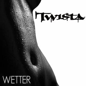 Wetter - Twista (Ft. Erika Shevon)