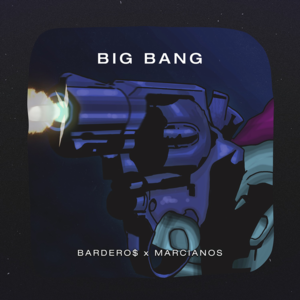 Big Bang - Bardero$ (Ft. Marcianos Crew)