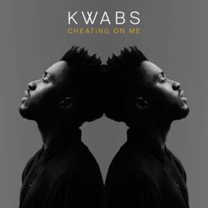 Cheating On Me (Tom Misch Refix) - Kwabs (Ft. Zak Abel)