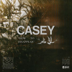 How To Disappear - Casey