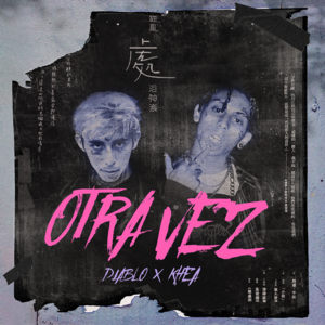 Otra Vez - Diablo & KHEA