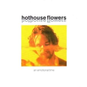 Song of Ecuador - Hothouse Flowers