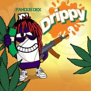 Drippy Intro (Drippy Drippy) - Famous Dex