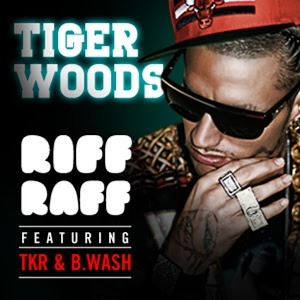 Tiger Woods - RiFF RAFF (Ft. B. Wash & Ryan The Kid)