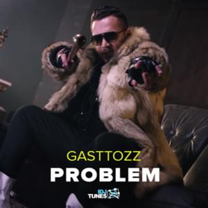 Problem - Gasttozz