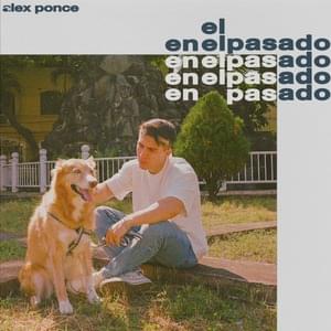 En El Pasado - Alex Ponce