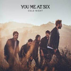 Cold Night - You Me At Six