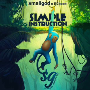 Simple Instruction - Smallgod & R2Bees