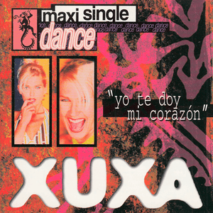 Yo Te Doy Mi Corazón (Radio Edit) - Xuxa