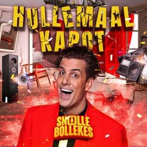 Hullemaal Kapot - Snollebollekes