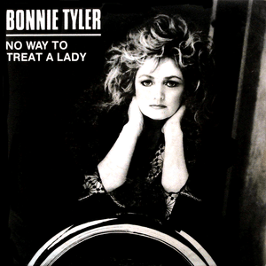 No Way to Treat a Lady - Bonnie Tyler