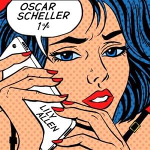 1% - Oscar Scheller (Ft. Lily Allen)