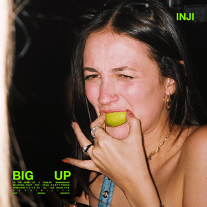 BIG UP - INJI