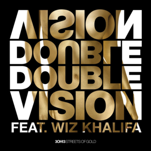 Double Vision (Wiz Khalifa Mix) - 3OH!3 (Ft. Wiz Khalifa)