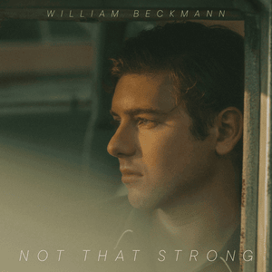 Not That Strong - William Beckmann